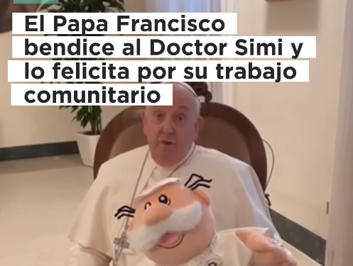 El Papa Francisco envia bendición al Doctor Simi